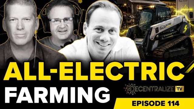 Marcus Suess Interview: All-Electric Farm, Ranch and Off-Grid Equipment for Energy Resilience